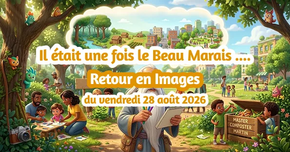 Retour en images : Il était une fois le Beau Marais